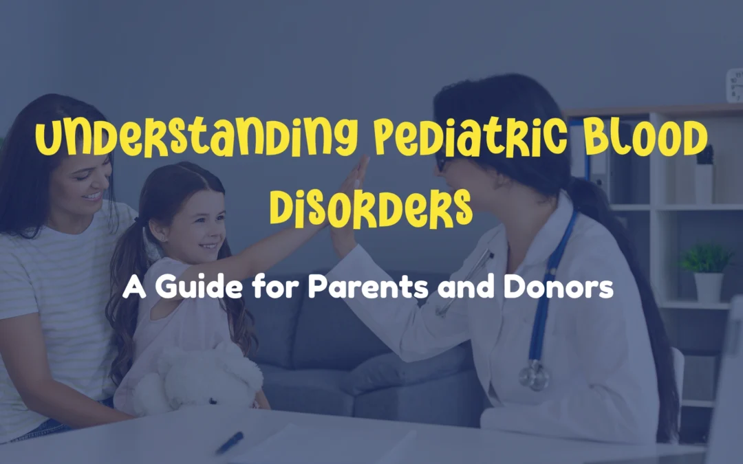 Understanding Pediatric Blood Disorders
