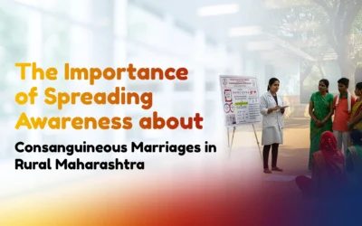 The Importance of Spreading Awareness about Consanguineous Marriages in Rural Maharashtra