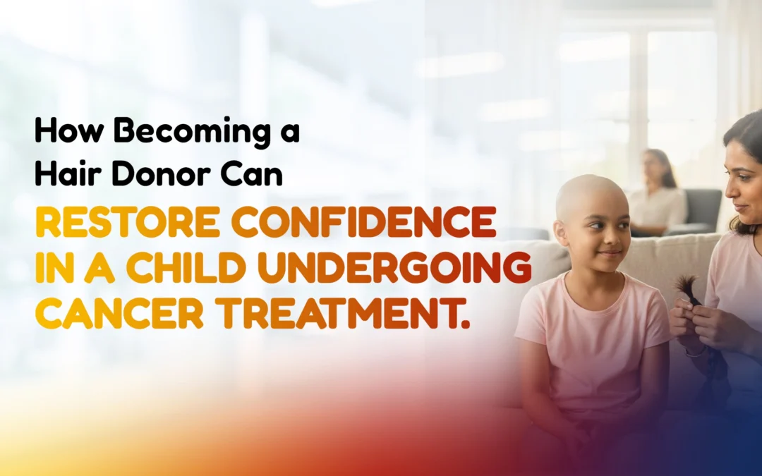 How Becoming a Hair Donor Can Restore Confidence in a Child Undergoing Cancer Treatment