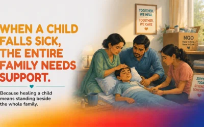 When a Child Falls Sick, the Entire Family Needs Support