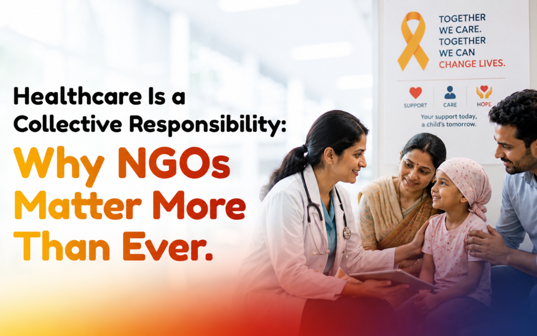 Healthcare Is a Collective Responsibility: Why NGOs Matter More Than Ever